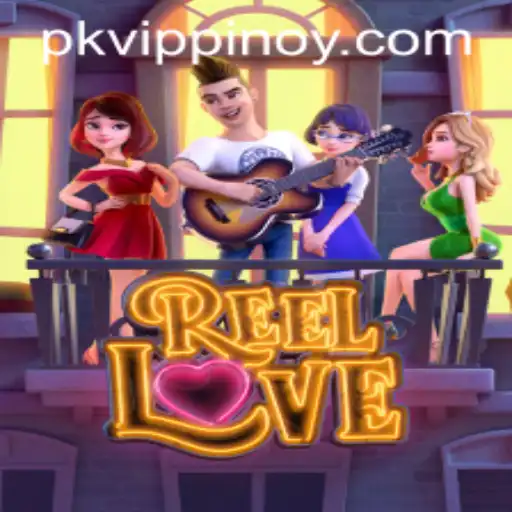ReelLove and PKVIP: A Riveting Gaming Experience